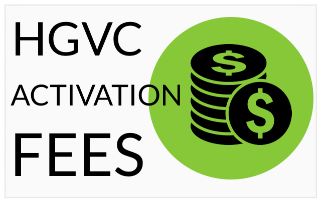 HGVC activation fees clarified
