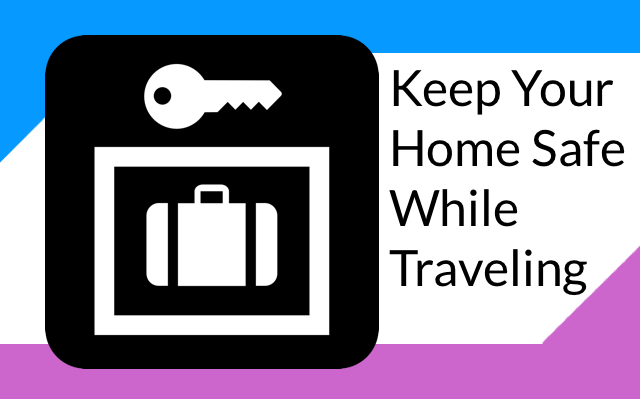 How To Keep Your Home Safe During Travel thumbnail